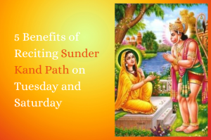 5 Benefits of Reciting Sunder Kand Path on Tuesday and Saturday 